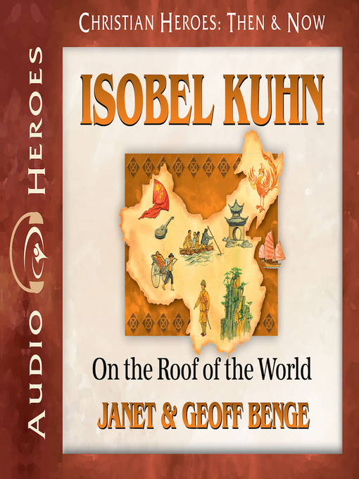 Title details for Isobel Kuhn by Janet Benge - Available